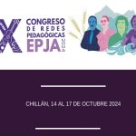 X Congreso de Redes Pedagógicas de Educación de Personas Jóvenes y Adultas (EPJA)